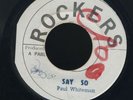1647 PAUL WHITEMAN-SAY SO-ROCKERS-OG JA-REGGAE 45 7