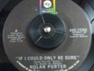 70s 45rpm Northern Soul X-over NOLAN PORTER If I Could Only Be Sure