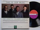 LP: The Ornette Coleman Quartet: This Is Our Music (Atlantic, 1353)