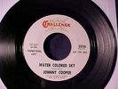 JOHNNY COOPER Must Be So Good/Water Colored Sky RARE GARAGE/PSYCH wlp 45 Hear