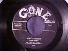 JO ANN CAMPBELL Wait A Minute ROCKABILLY R&B POPCORN 45 Original on GONE Hear