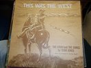 Walt Disney Presents THIS WAS THE WEST