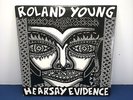 Roland Young Hearsay Evidence LP NM/EX private rare electro Modern Boogie Synth