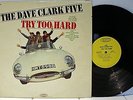Rare Dave Clark Five AUTOGRAPHED LP - Try Too Hard - Promo - Epic # LN 24198