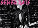 THE SEWER RATS-WILD AT HEART-VINYL LP ROOKIE RECORDS NEW