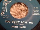 Rare Northern Soul Moses Smith You Don't Love Me