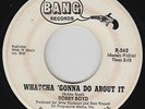 Northern Soul 45 - Bobby Boyd - Whatcha 'Gonna Do About It - Bang - mp3 - promo