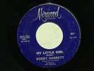northern soul BOBBY GARRETT My Little Girl MIRWOOD hear soundclips