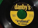 THE RATIONALS   IRRATIONAL / TURN ON   RARE GARAGE PSYCH FUZZ 45 on DANBY'S Hear