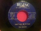 THE REEKERS 45 Don’t Call Me Flyface RU JAC Rare Pre Hangmen SURF Garage Classic