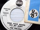 ORLONS Keep Your Hands off My Baby WHITE LABEL PROMO popcorn NORTHERN Soul 45 eD