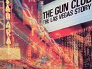 The Gun Club - Las Vegas Story