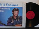 BILL STAINES Somebody Blue '67 Champlain RARE private debut in shrink NM-