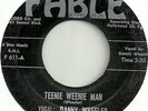Danny Wheeler - Fable 611 - Teenie Weenie Man ( Very Rare 2 Sided Rocker )