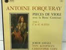 ANTOINE FORQUERAY: PIECES DE VIOLE../ JORDI SAVALL..