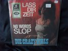 The Crazy Girls - Lass Dir Zeit (Walk, Don't Run) / No Words Slop  -Promo
