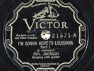 JIM JACKSON  I'm Gonna Move To Louisiana ORIG Victor 21671 US-1928 10