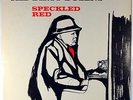 SPECKLED RED-THE DIRTY DOZEN-RECORD MINT, APPEARS UNPLAYED