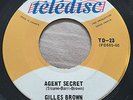 GARAGE PUNK Gilles Brown AGENT SECRET Teledisc 45 rare Quebec MOD FUZZ killer