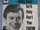 Dion  - Ruby Baby/He'll Only Hurt You -  Dutch Picture Sleeve PS 7