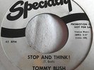TOMMY BUSH   STOP AND THINK ** SPECIALTY 45 PROMO
