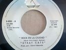 STRAY CATS ROCK THIS TOWN ROCK EN LA CIUDAD Rare Mexican Single 45rpm 7”