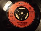 Kiss.....Crazy Crazy Nights.......45rpm