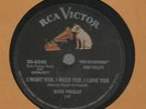 1956 ORIGINAL-RCA VICTOR 6540-ELVIS PRESLEY-I WANT YOU,I NEED YOU,I LOVE YOU-78