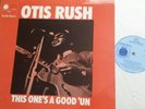 OTIS RUSH 'THIS ONE'S A GOOD 'UN'  BLUE HORIZON 1969 N/MINT LP