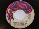 Moses Dillard & The Tex Town Display - I Promise To Love You/ We Gotta - SOUL 45
