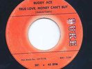 Buddy Ace True Love money can't Buy Duke (64) Northern Soul Rarity VG+