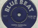 Prince Buster - Dance, Cleopatra / All In my Mind BB 388 Blue Beat Records on 7