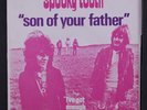SPOOKY TOOTH: Son Of Your Father / I've Got Enough Heartache 45 (France, PS) Ro
