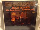 JACKIE GLEASON. THE LAST DANCE...FOR LOVERS ONLY. SEALED VINYL LP