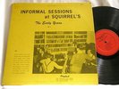 INFORMAL SESSIONS SQUIRREL ASHCRAFT Joe Rushton Bobby Hackett George Barnes LP
