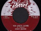 DUSTY BROWN Yes Shes Gone / He Don't Love You PARROT 820 1955 Chicago Blues