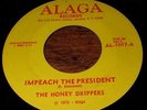 IMPEACH THE PRESIDENT // THE HONEY DRIPPERS 1973 ALAGA 45 SINGLE 1017