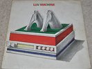 LUV MACHINE -  UK 1971 TEST PRESS. NEAR VG, MOSTLY PLAYS EX or BETTER.