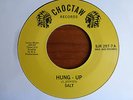 Salt - Hung Up - Choctaw Records - Funk 45