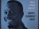 JOHNNY 'HAMMOND' SMITH: That Good Feelin' LP (deep groove original, RVG, wobc,