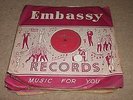 SELECTION 15 ORIGINAL 78.RPM (V / A)1950'S/60's EMBASSY LABEL & EMBASSY SLEEVES.