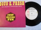 DOUG E FRESH.JUST HAVING FUN,RARE,7