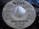 Hear Rocker Bopper 45 : Boyd Bennett   Tennessee Rock And Roll   King 1475