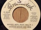 VAUGHAN MASON & CREW funk disco boogie 45 Bounce Rock Skate Roll   Brunswick DJ