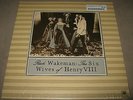 RICK WAKEMAN The Six Wives of Henry VIII SEALED NEW GATEFOLD LP 2014 EU 5356248