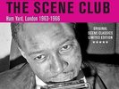 THE SCENE CLUB HAM YARD LONDON 63-66 NEW SEALED NORTHERN SOUL R&B LP VINYL MOD