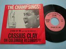 Cassius Clay The Champ Sings Stand By Me/I Am The Greatest 7