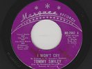 Tommy Smiley - I Won't Cry / I Tried So Hard (Soul, 45)