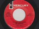 Carl Hall - Is Your Love Going Or Growing / Roll Over Casanova (Soul, 45)