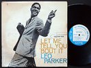 LEO PARKER Let Me Tell You 'Bout It LP BLUE NOTE 4087 US '61 NY USA RVG EAR MONO